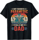 My Favorite Paramedic Calls Me Dad T-Shirt - T-Shirt | Black
