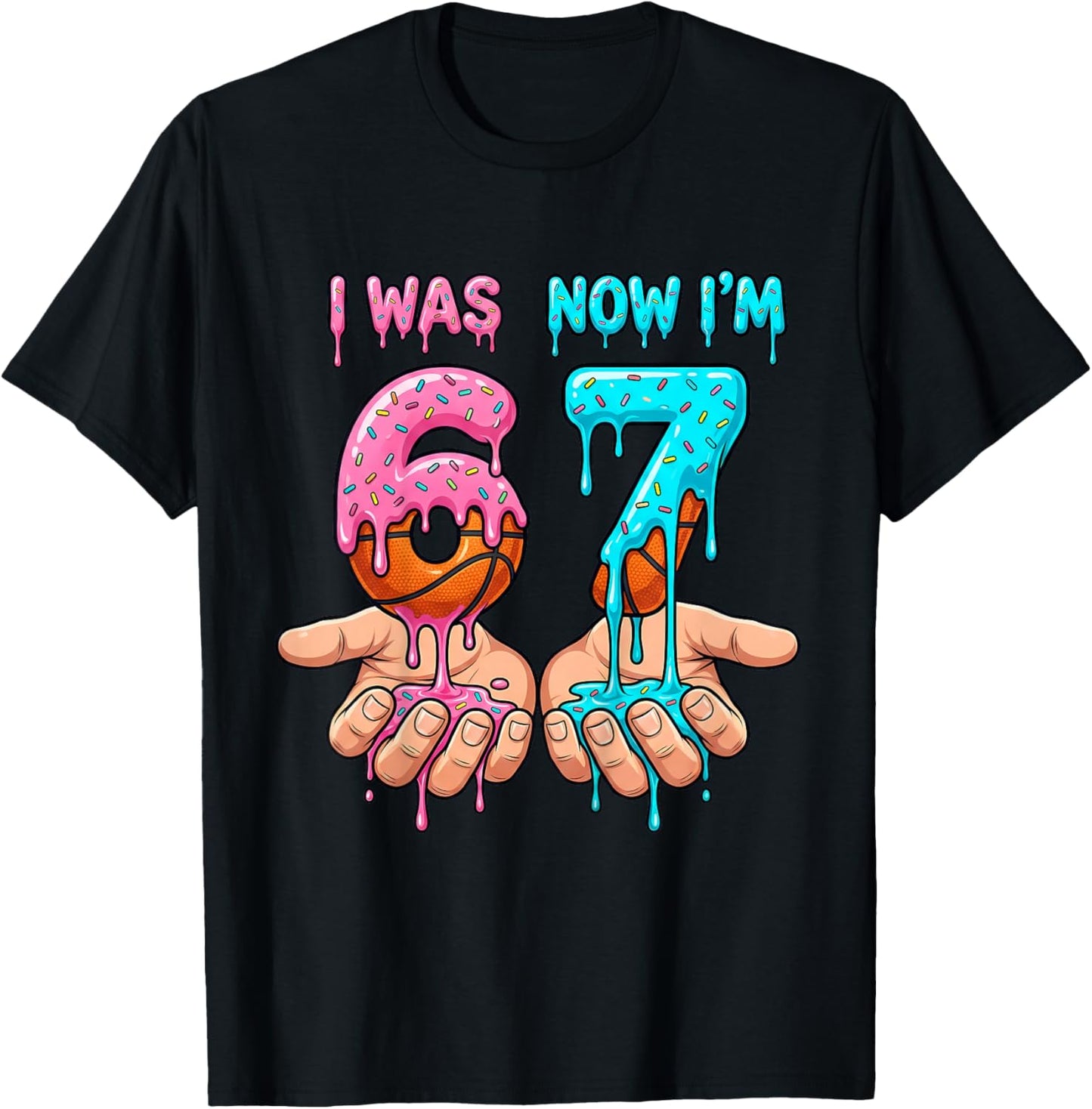 I was 6 Now I'm 7 Years Old Birthday Bday 67 Six Seven Meme T-Shirt - T-Shirt | Black