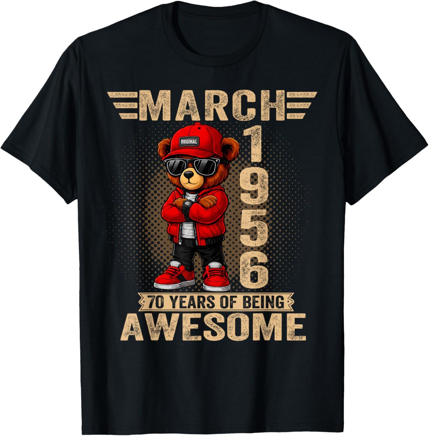 March 70th Birthday Men Women 1956 Awesome Teddy Bear T-Shirt - T-Shirt | Black
