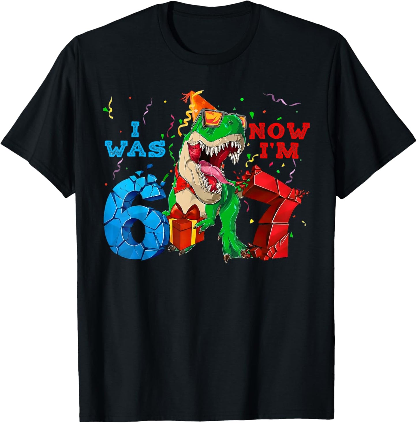 I was 6 Now I'm 7 Dinosaur 67 Six Seven Meme 7th Birthday T-Shirt - T-Shirt | Black