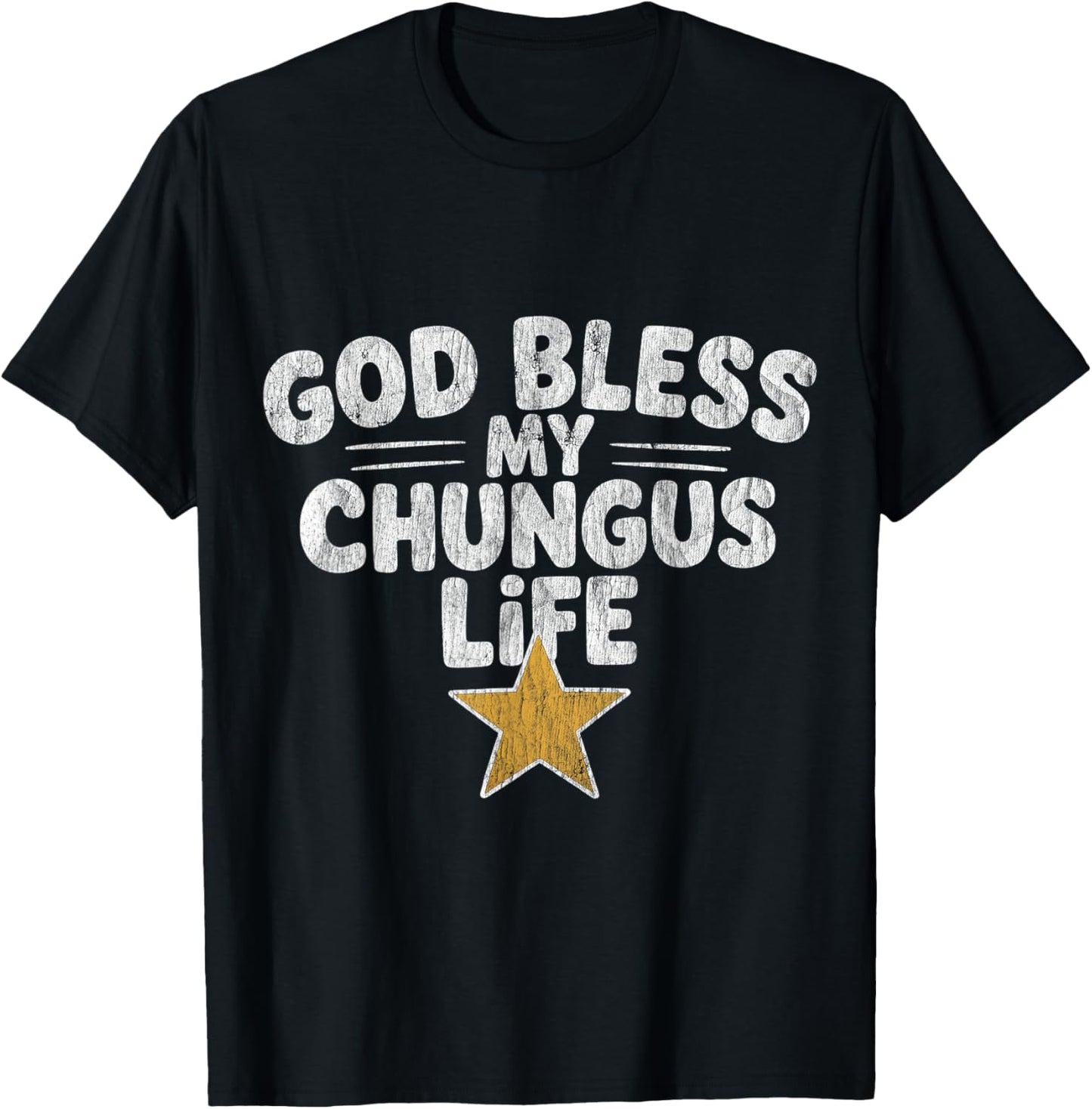 God Bless My Chungus Life Funny Meme Quote Retro T-Shirt - T-Shirt | Black