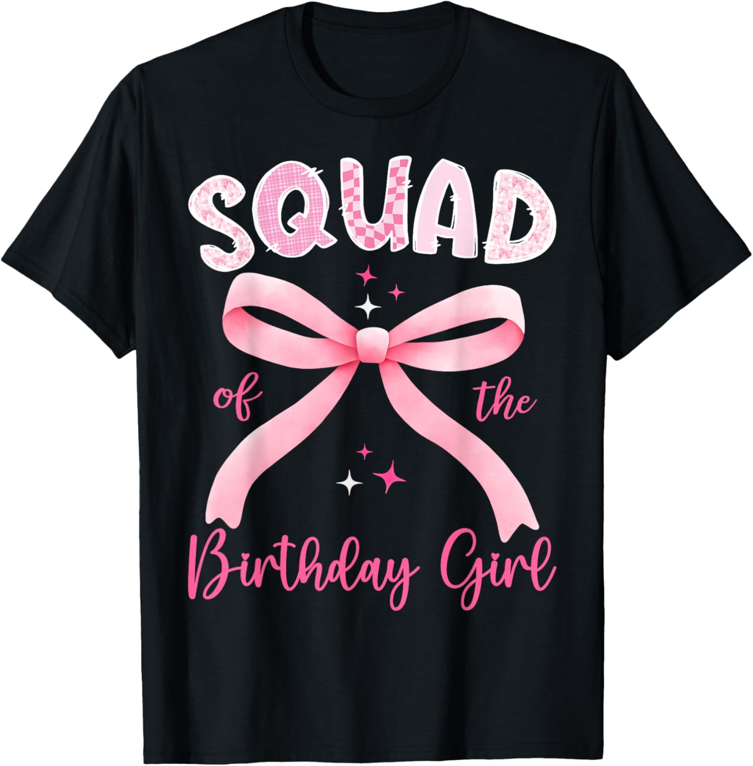 Squad of The Birthday Girl Pink Coquette Bow Family T-Shirt - T-Shirt | Black