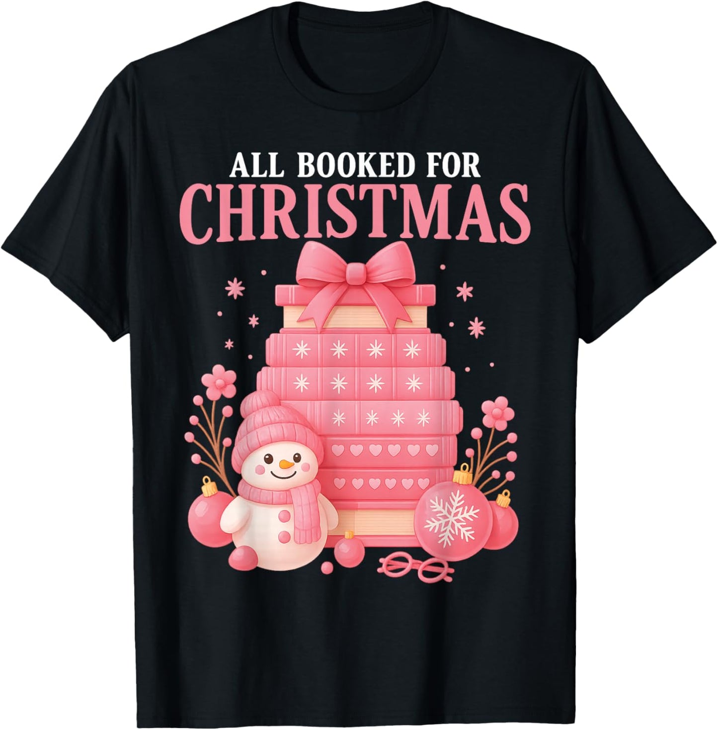 All Booked for Christmas Bookish Librarian Teacher T-Shirt - T-Shirt | Black