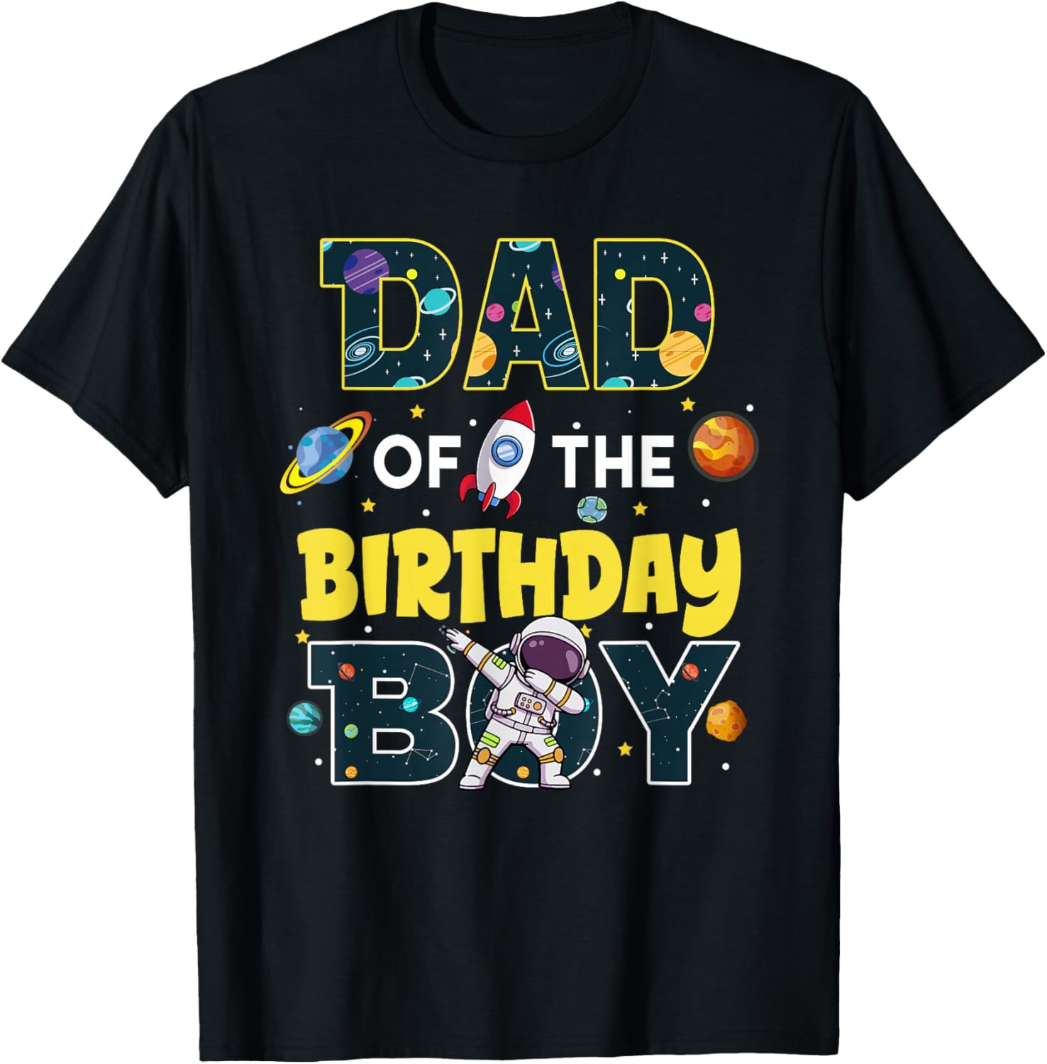 Dad of The Birthday Boy Astronaut Family Space Planets T-Shirt - T-Shirt | Black