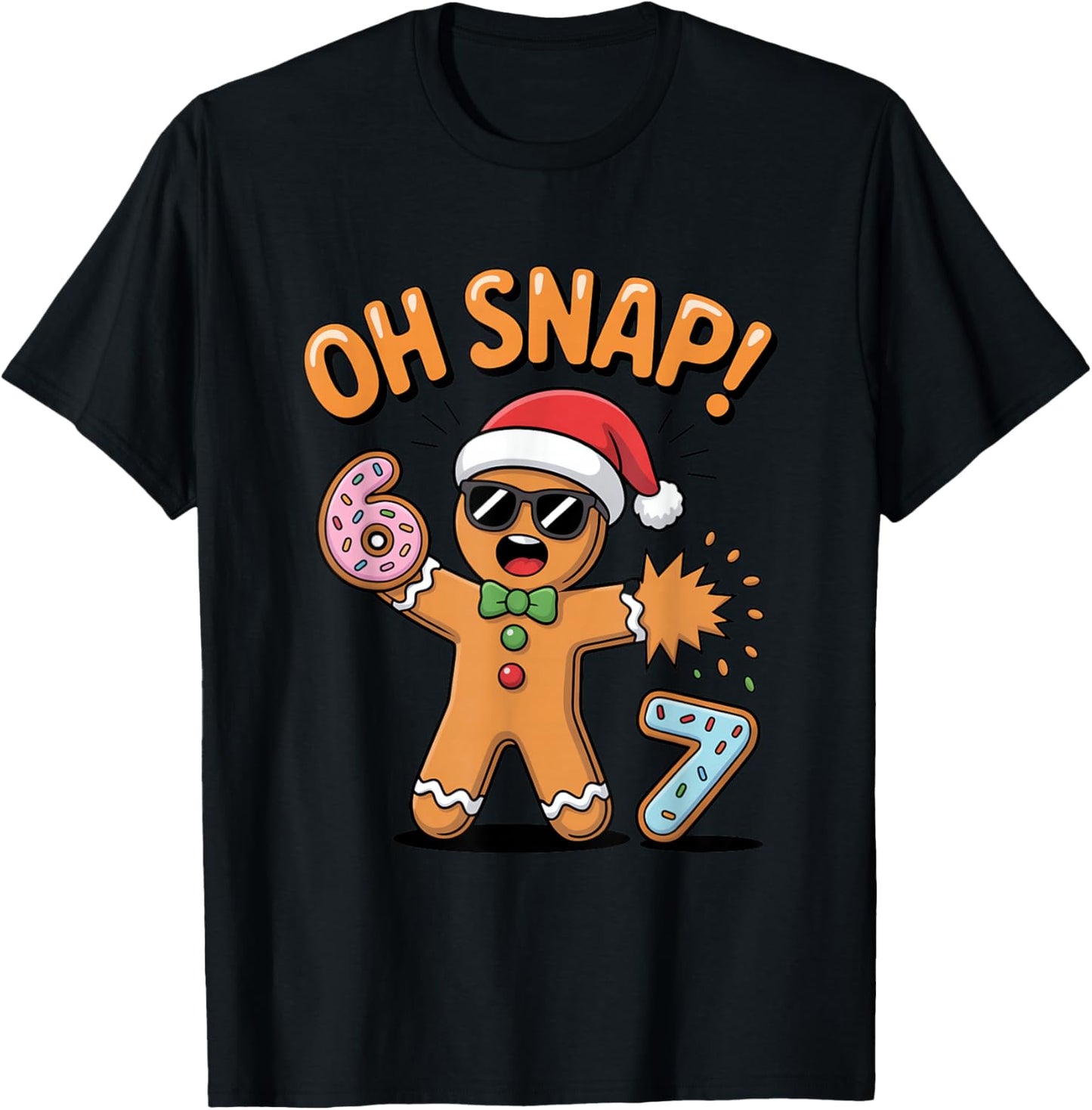 Funny Oh Snap 67 Six Seven Meme Gingerbread Man T-Shirt - T-Shirt | Black