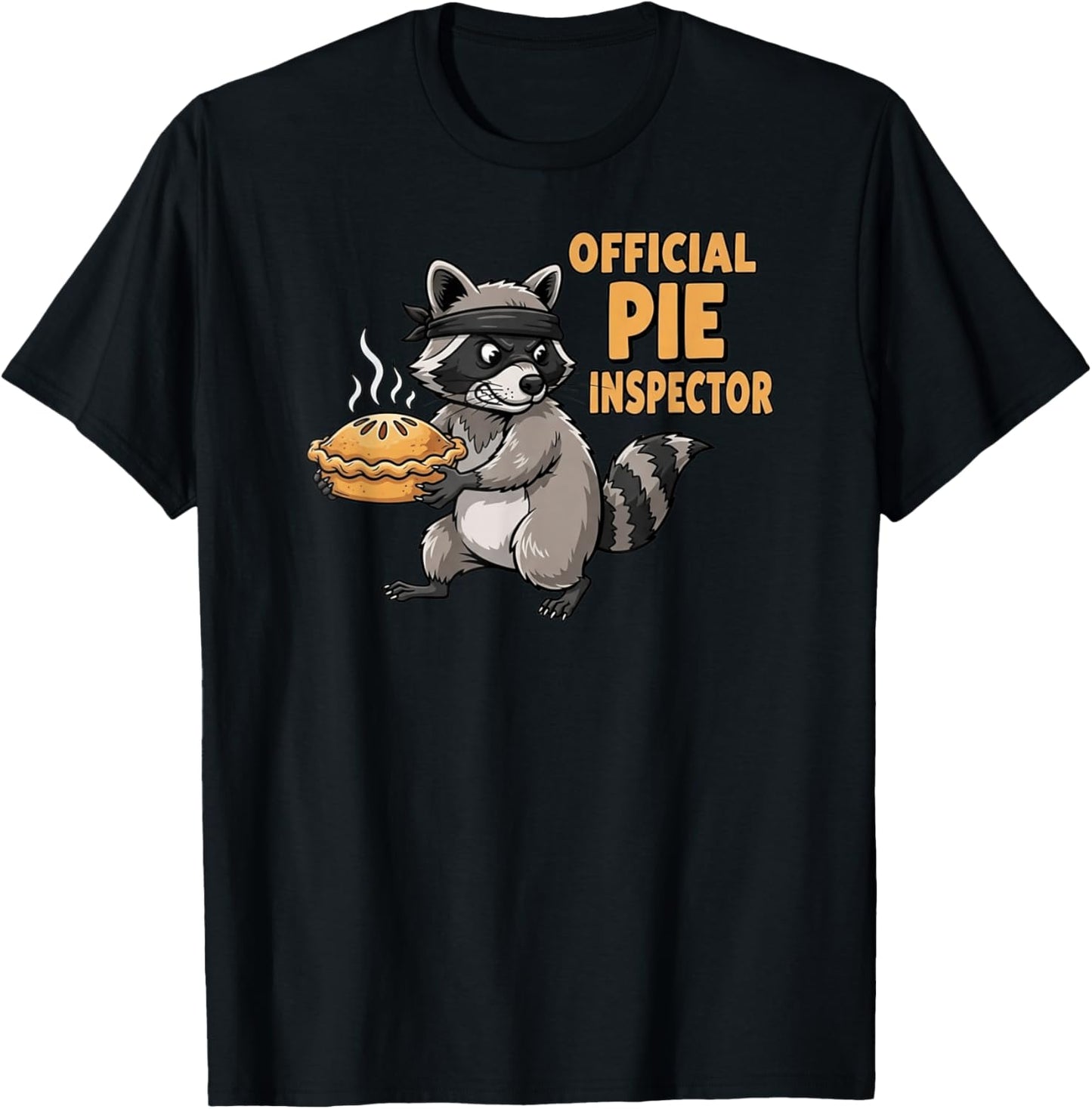 Official Pie Inspector Funny Thanksgiving Raccoon T-Shirt - T-Shirt | Black