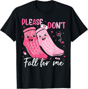 Please Don't Fall for Me Nurse Valentines Pink Socks Women T-Shirt - T-Shirt | Black