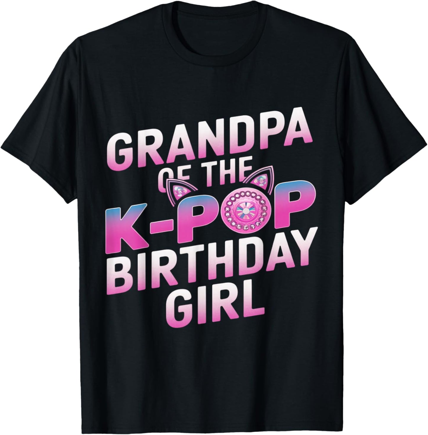 Grandpa of The K-Pop Birthday Girl K Pop Birthday T-Shirt - T-Shirt | Black