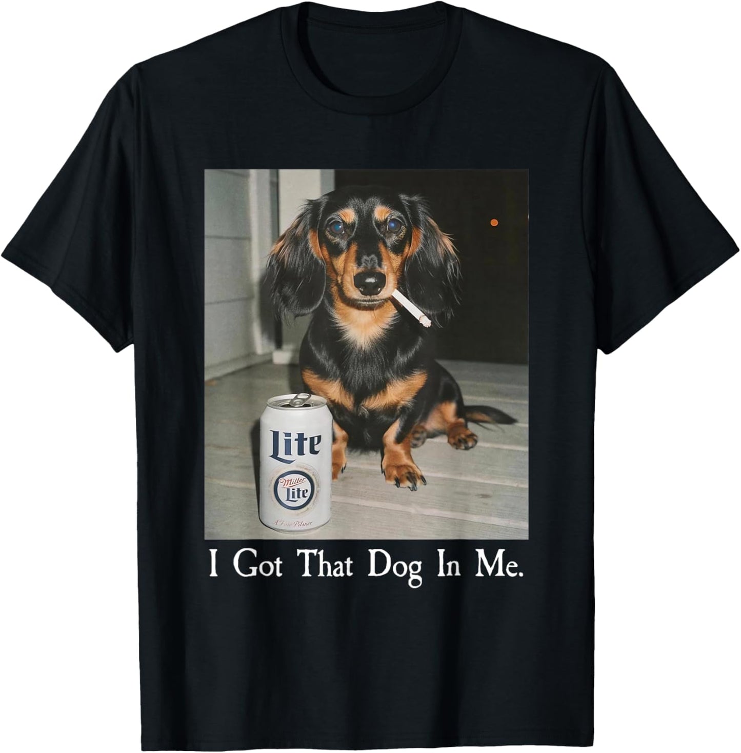 Funny I Got That Dog in Me Dachshund Weiner Dog Smoking Meme T-Shirt - T-Shirt | Black