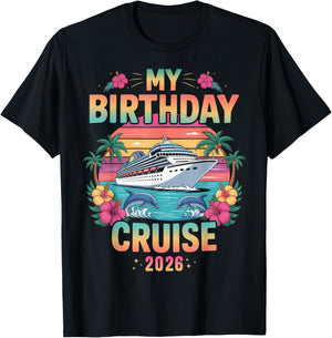 My Birthday Cruise 2026 T-Shirt - T-Shirt | Black