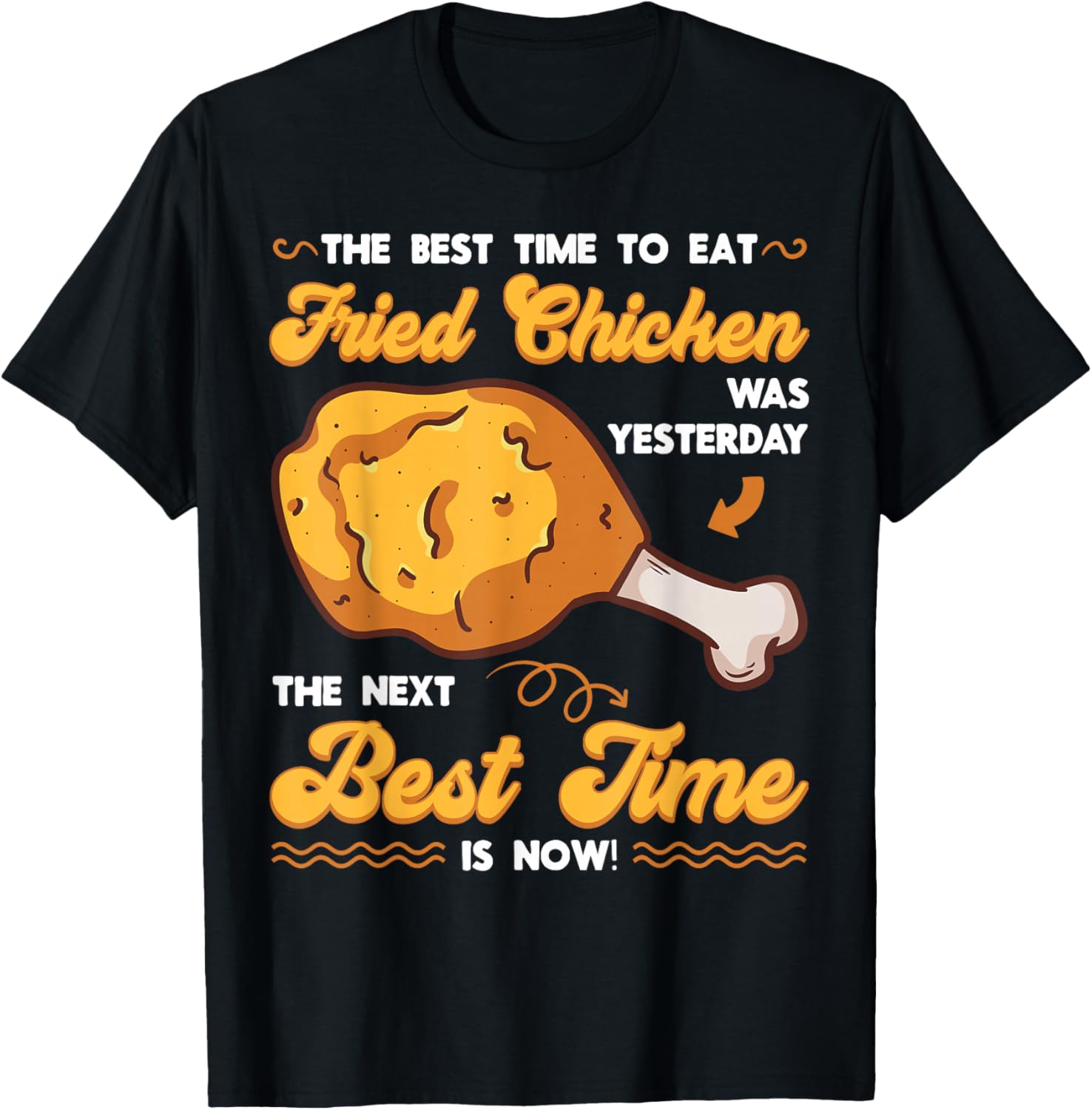 Fried Chicken Chickenarian Marinated Meal Snack Crunchy Dish T-Shirt - T-Shirt | Black