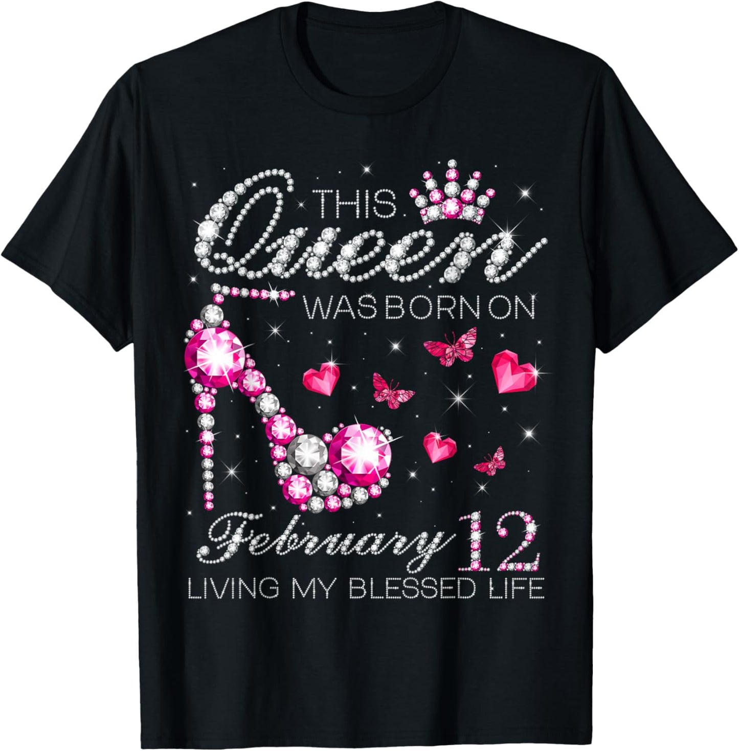 This Queen was Born on February 12 Living My Blessed Life T-Shirt - T-Shirt | Black