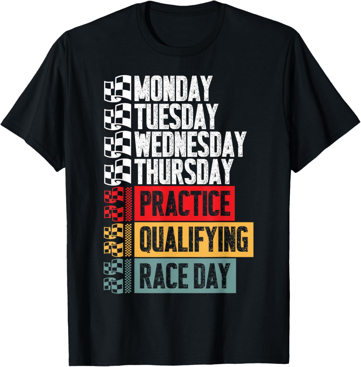 Funny Monday Tuesday Thursday Practice Qualifying Race Day T-Shirt - T-Shirt | Black