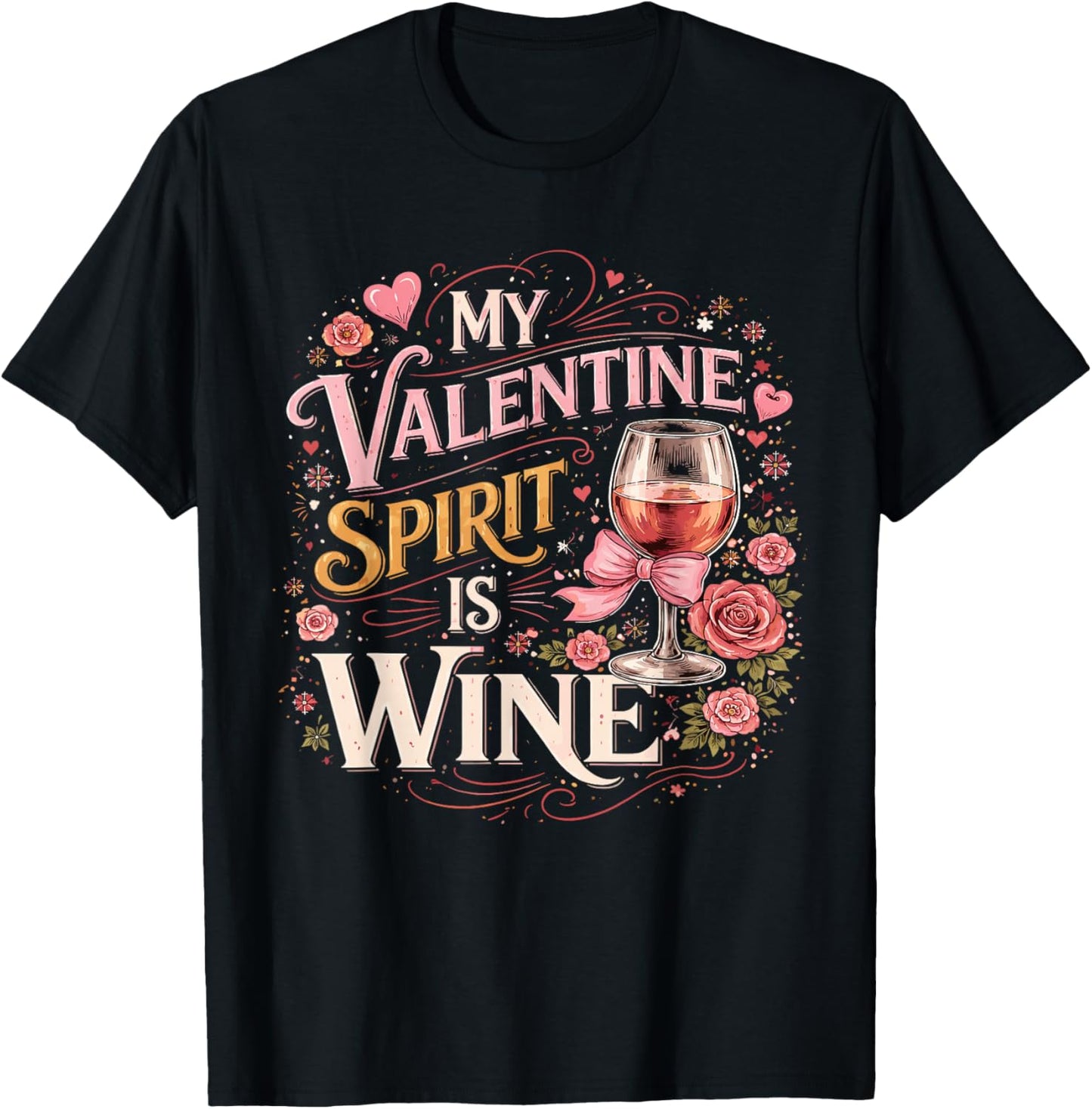 Funny My Valentine Spirit is Wine T-Shirt - T-Shirt | Black