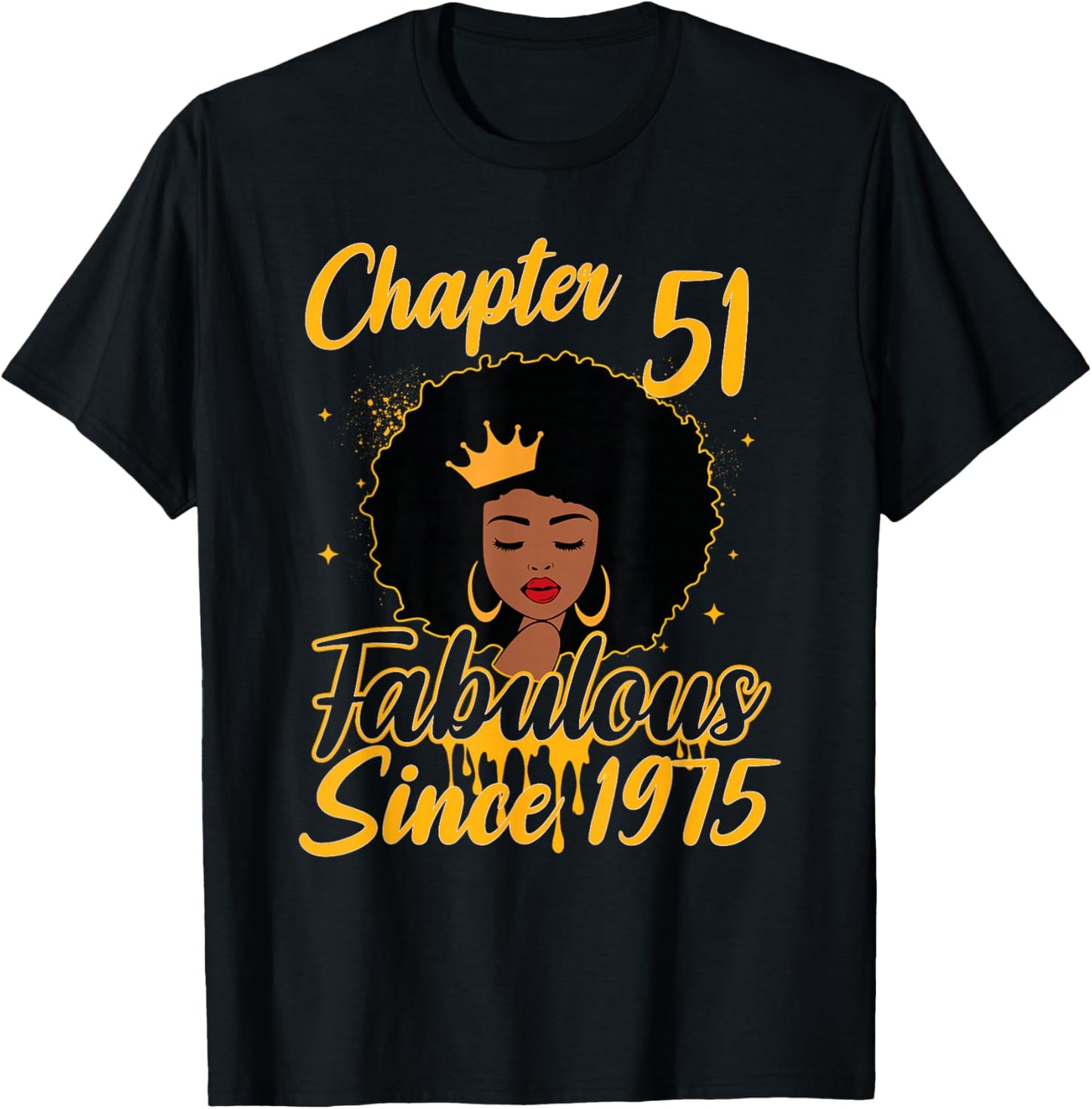 Chapter 51 Fabulous Since 1975 Birthday Queen Black Women T-Shirt - T-Shirt | Black