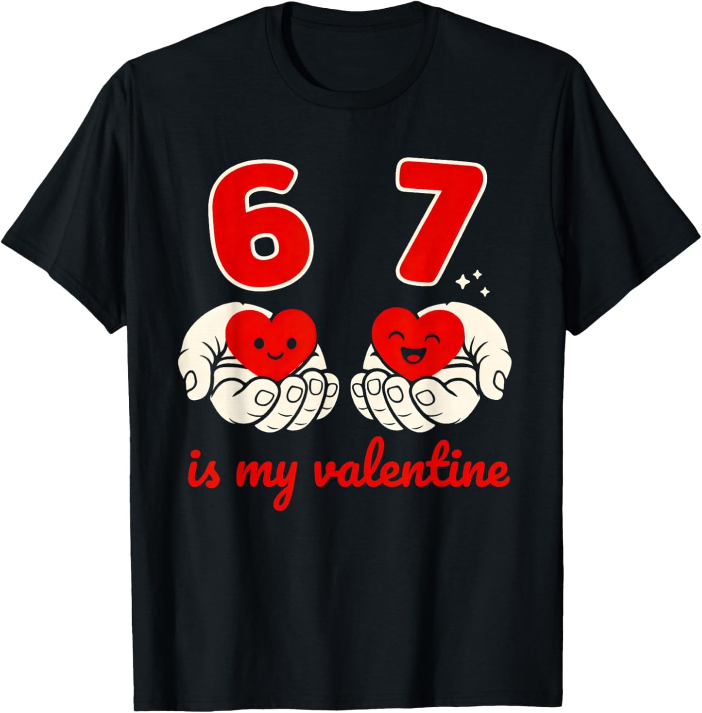 67 Valentine's Day for Boys Kids 6 7 Meme Six Seven Heart T-Shirt - T-Shirt | Black