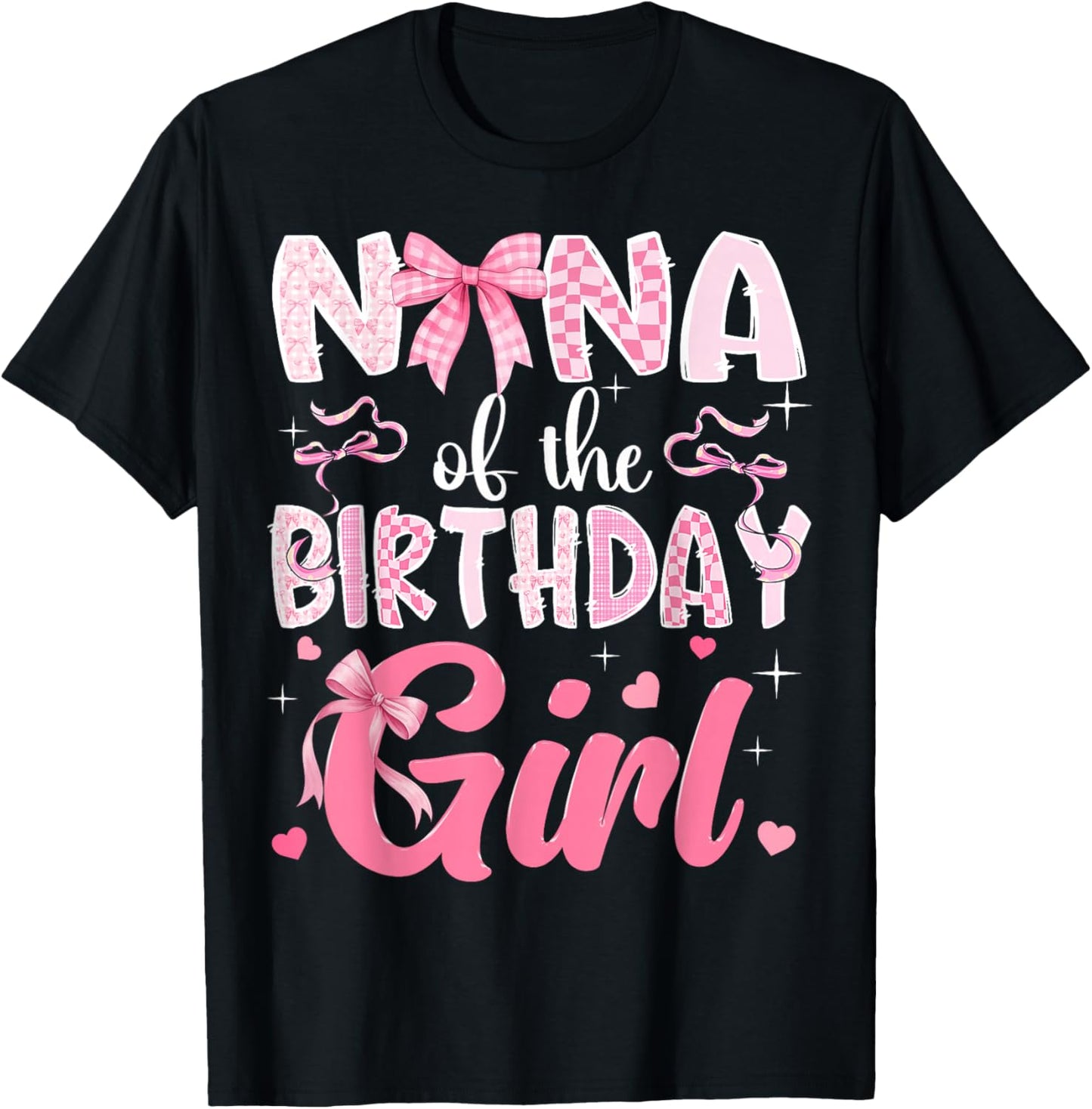 Nana of The Birthday Girl Pink Coquette Bow Family T-Shirt - T-Shirt | Black