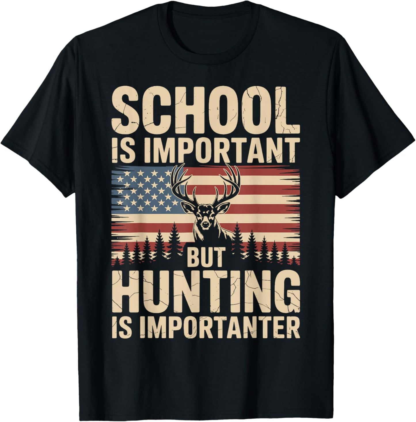 School is Important But Hunting is Importanter T-Shirt - T-Shirt | Black