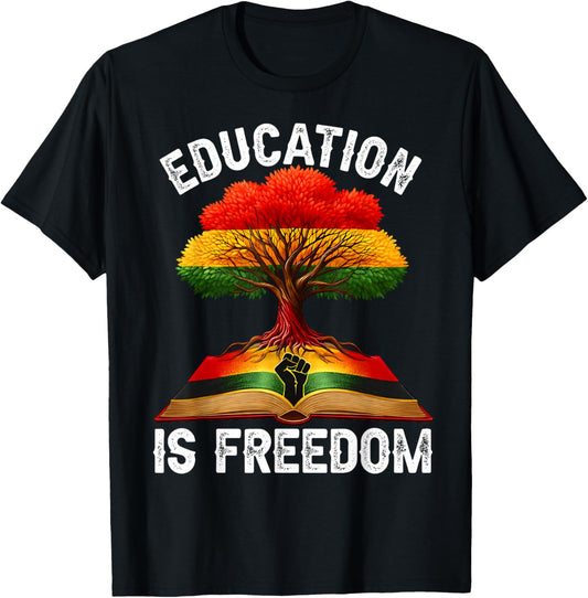 Black History Education is Freedom Books Black History T-Shirt - T-Shirt | Black