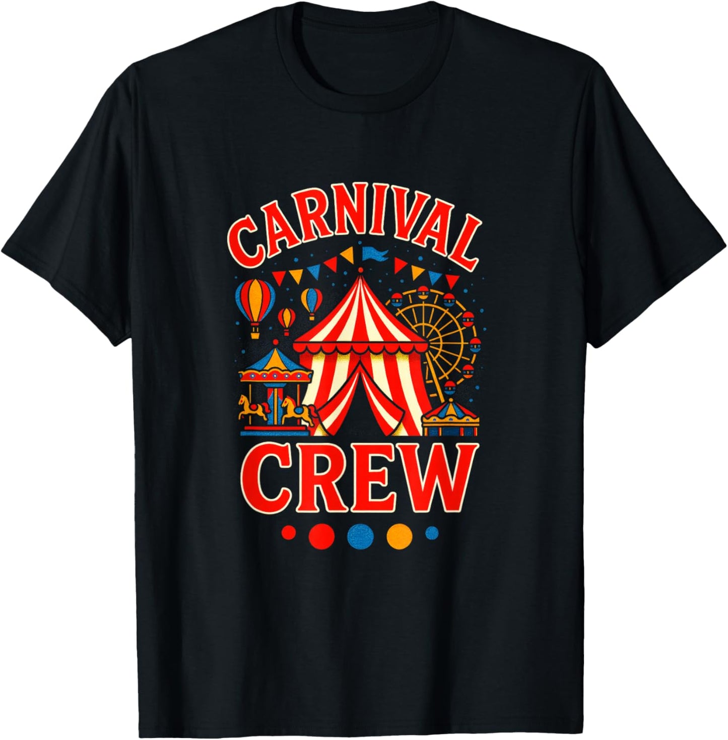 Carnival Crew - Circus Staff Costume Funny T-Shirt - T-Shirt | Black