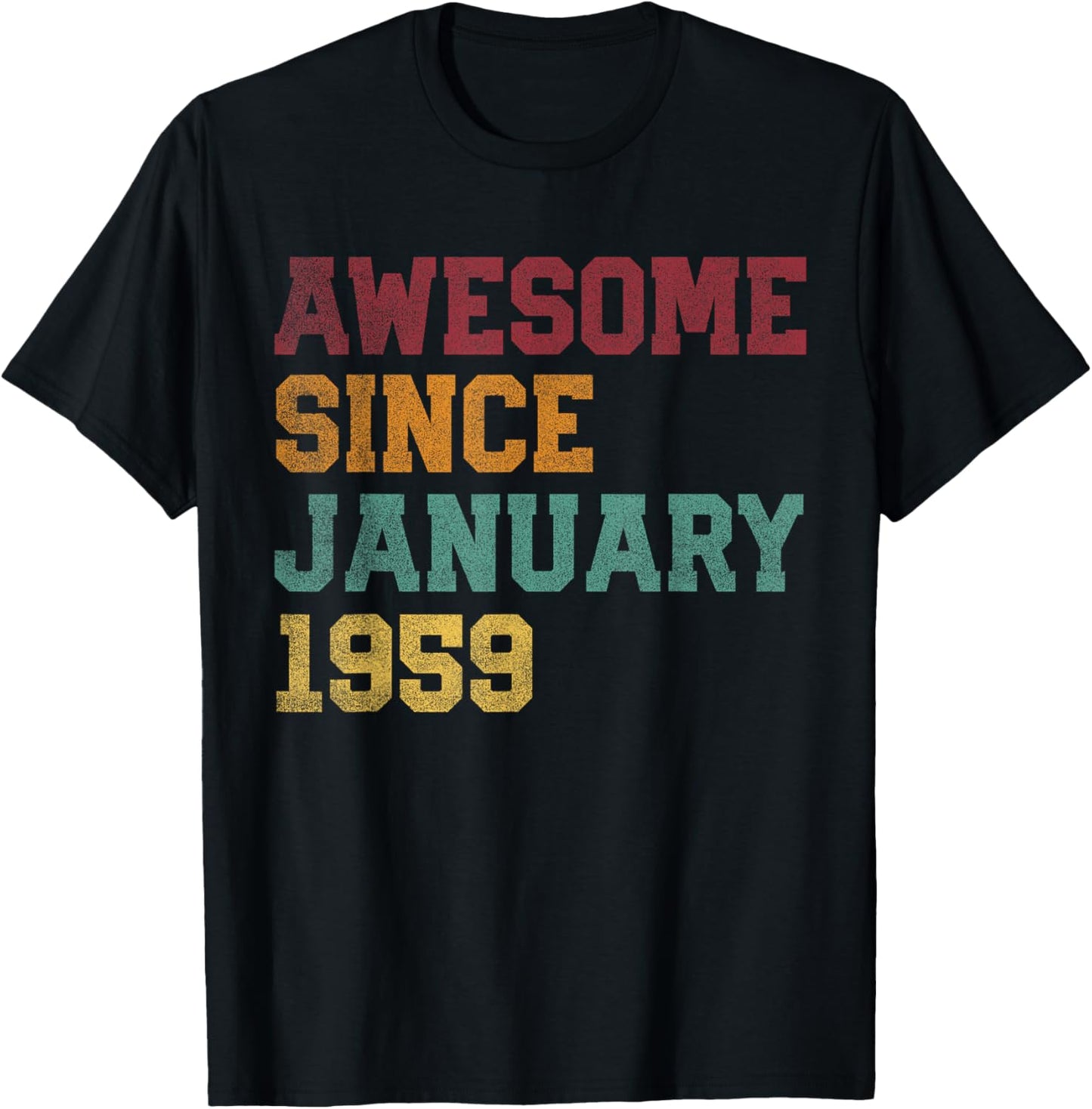 Awesome Since January 1959 67th Birthday 67 Years Old T-Shirt - T-Shirt | Black