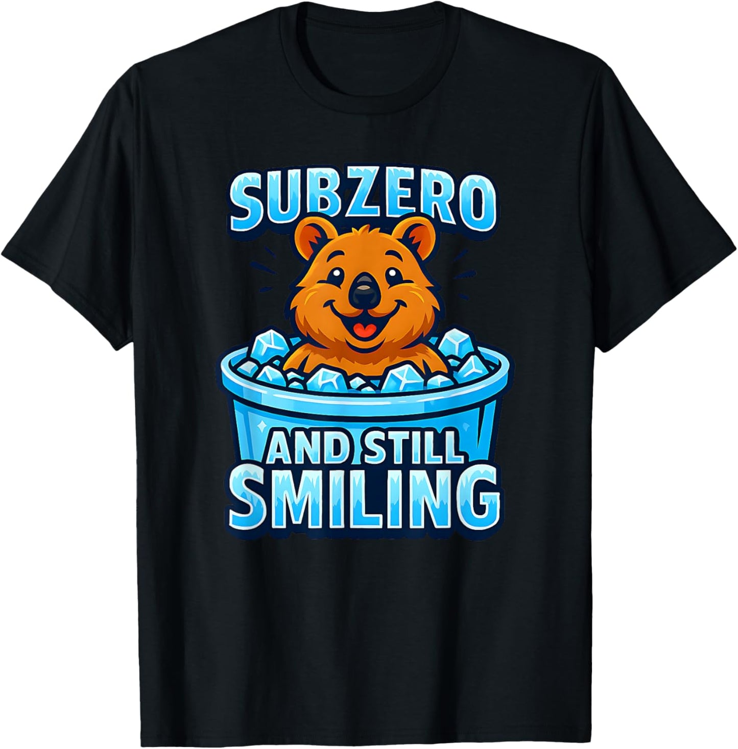 Cold Plunging Ice Bathing Quokka Subzero and Still Smiling T-Shirt - T-Shirt | Black