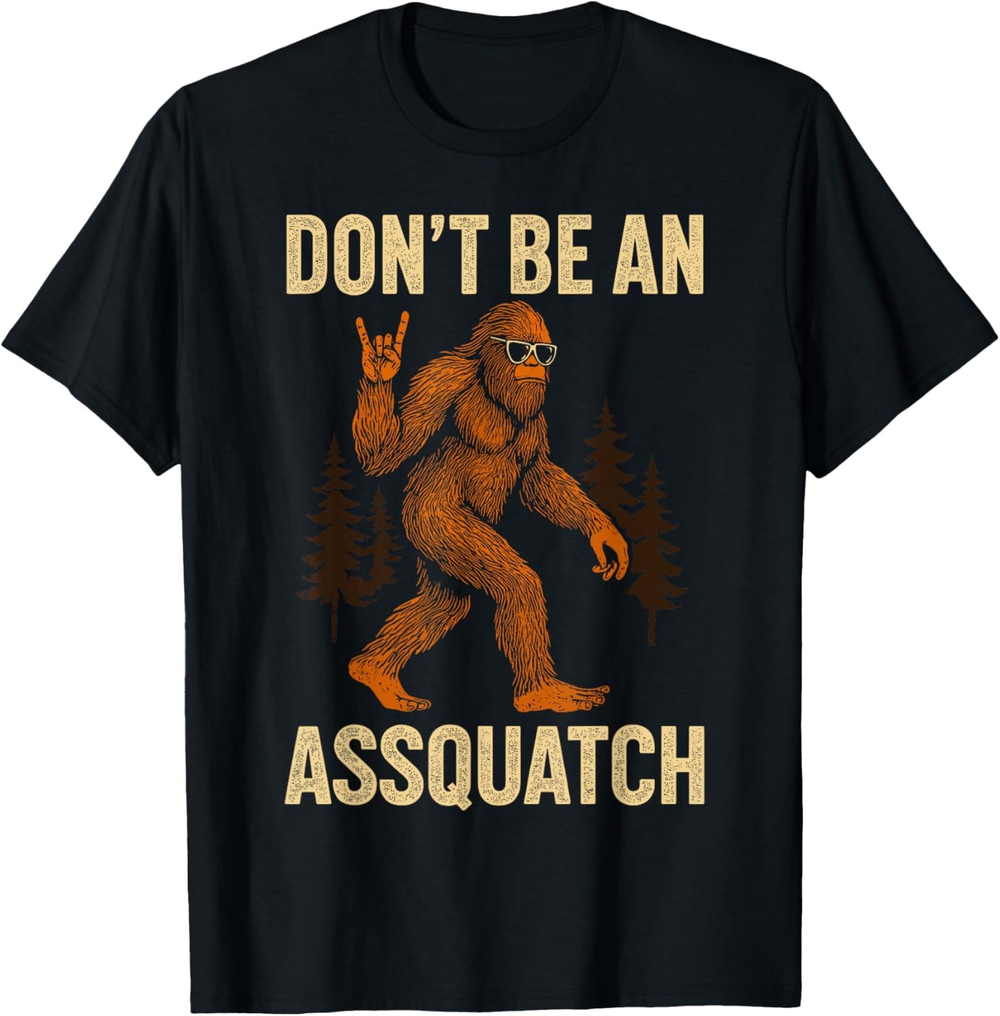 Don't Be an Assquatch, Outdoor Hiking Wilderness Bigfoot T-Shirt - T-Shirt | Black
