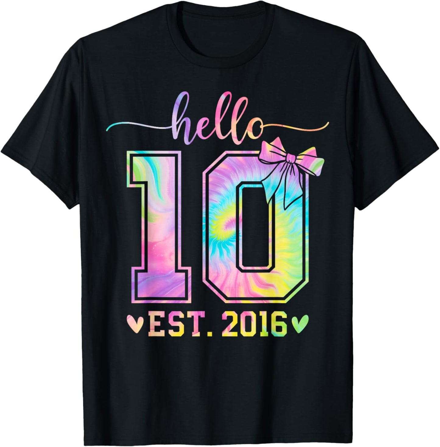 Hello Ten EST 2016 10th Birthday Coquette Bow 10 Year Girl T-Shirt - T-Shirt | Black