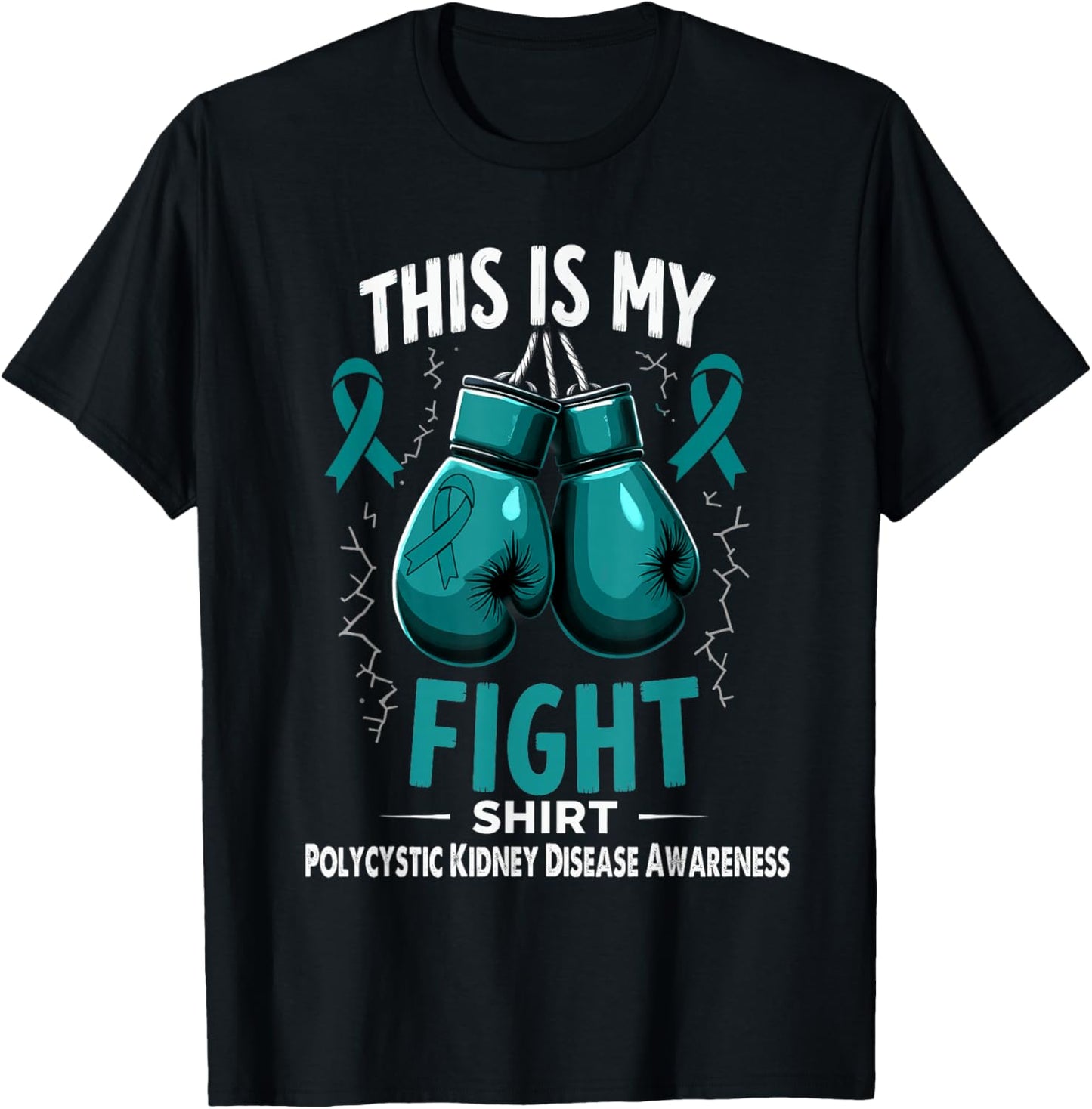 Polycystic Kidney Disease Awareness This is My Fight T-Shirt - T-Shirt | Black