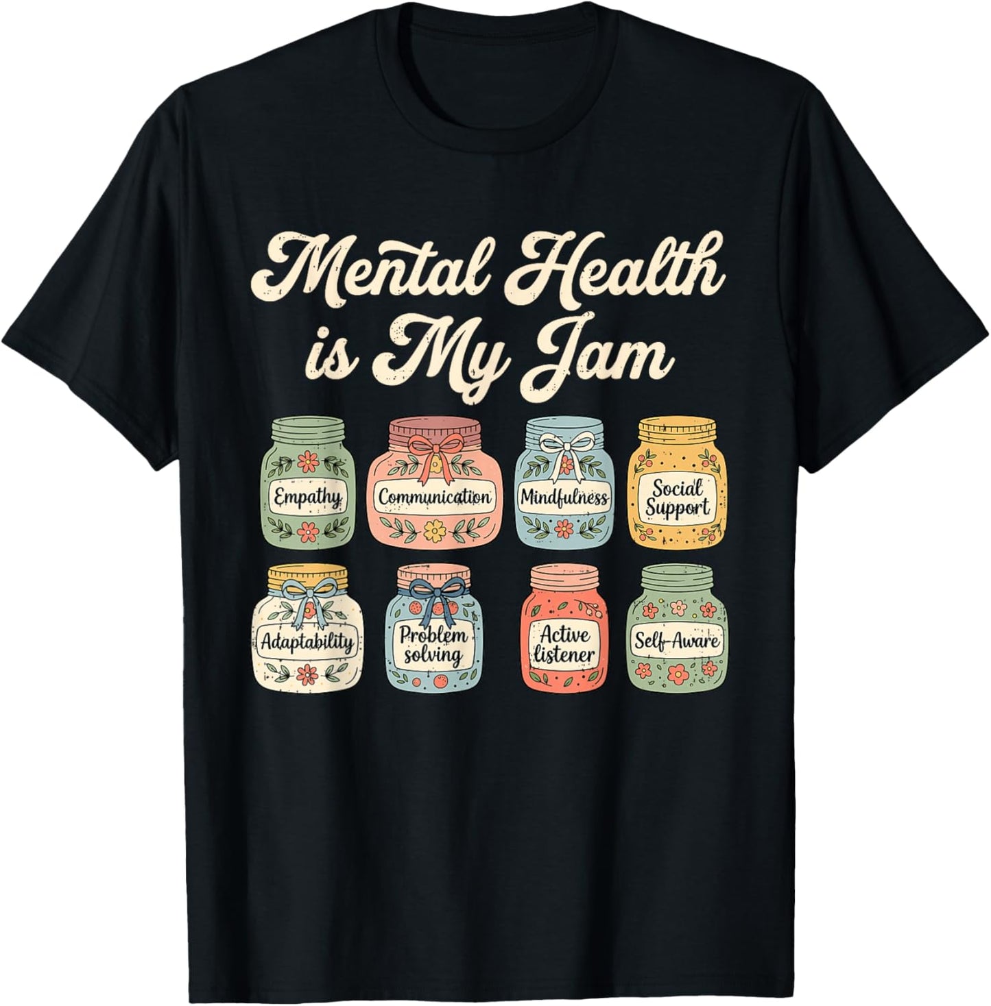 Mental Health is My Jam Mental Health Awareness Counselor T-Shirt - T-Shirt | Black