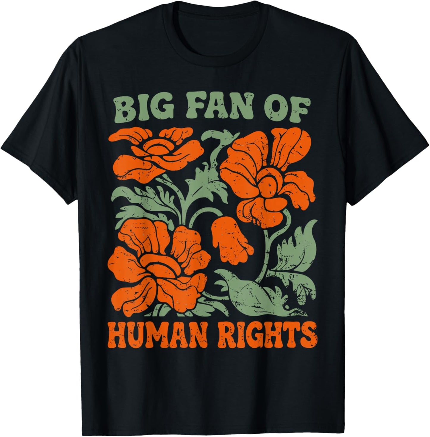 Big Fan of Human Rights Funny Quote T-Shirt - T-Shirt | Black