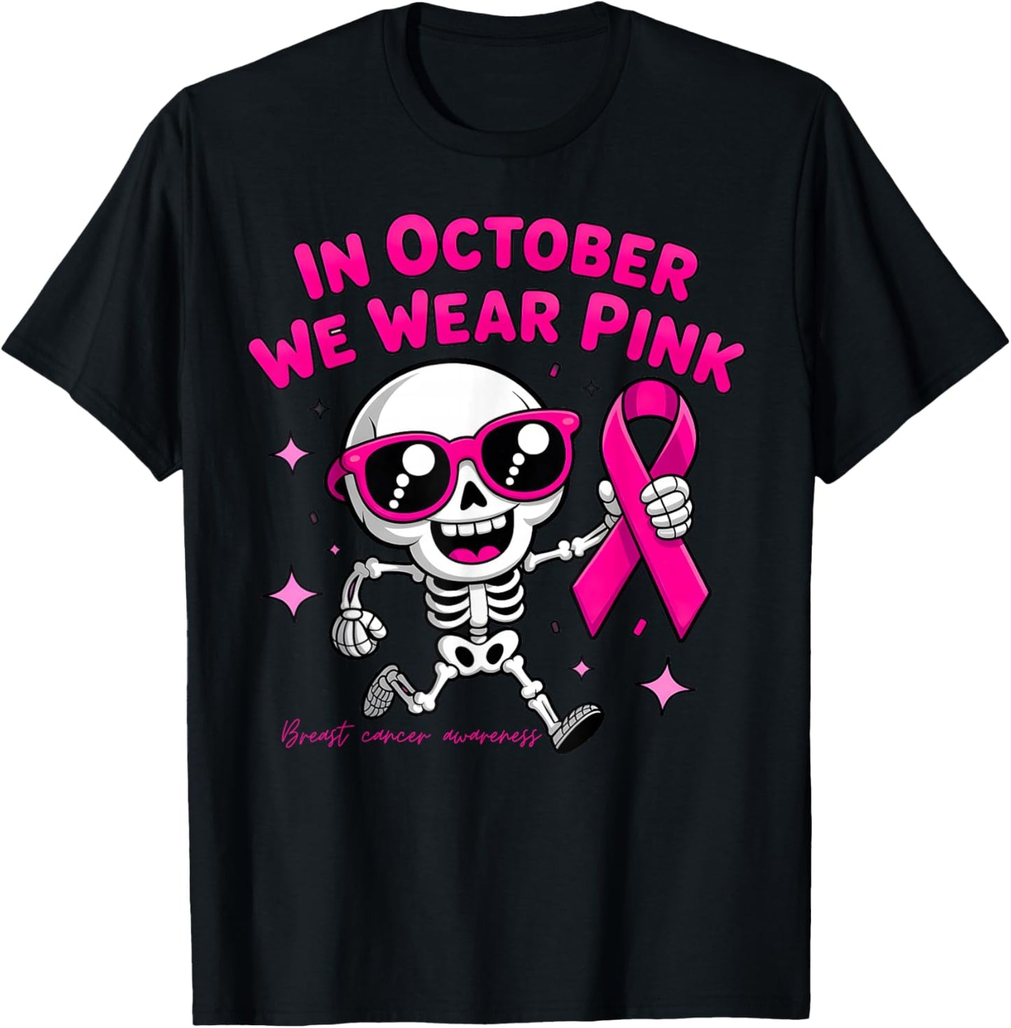 Breast Cancer Awareness Fighter Skeleton Pink Sunglasses T-Shirt - T-Shirt | Black