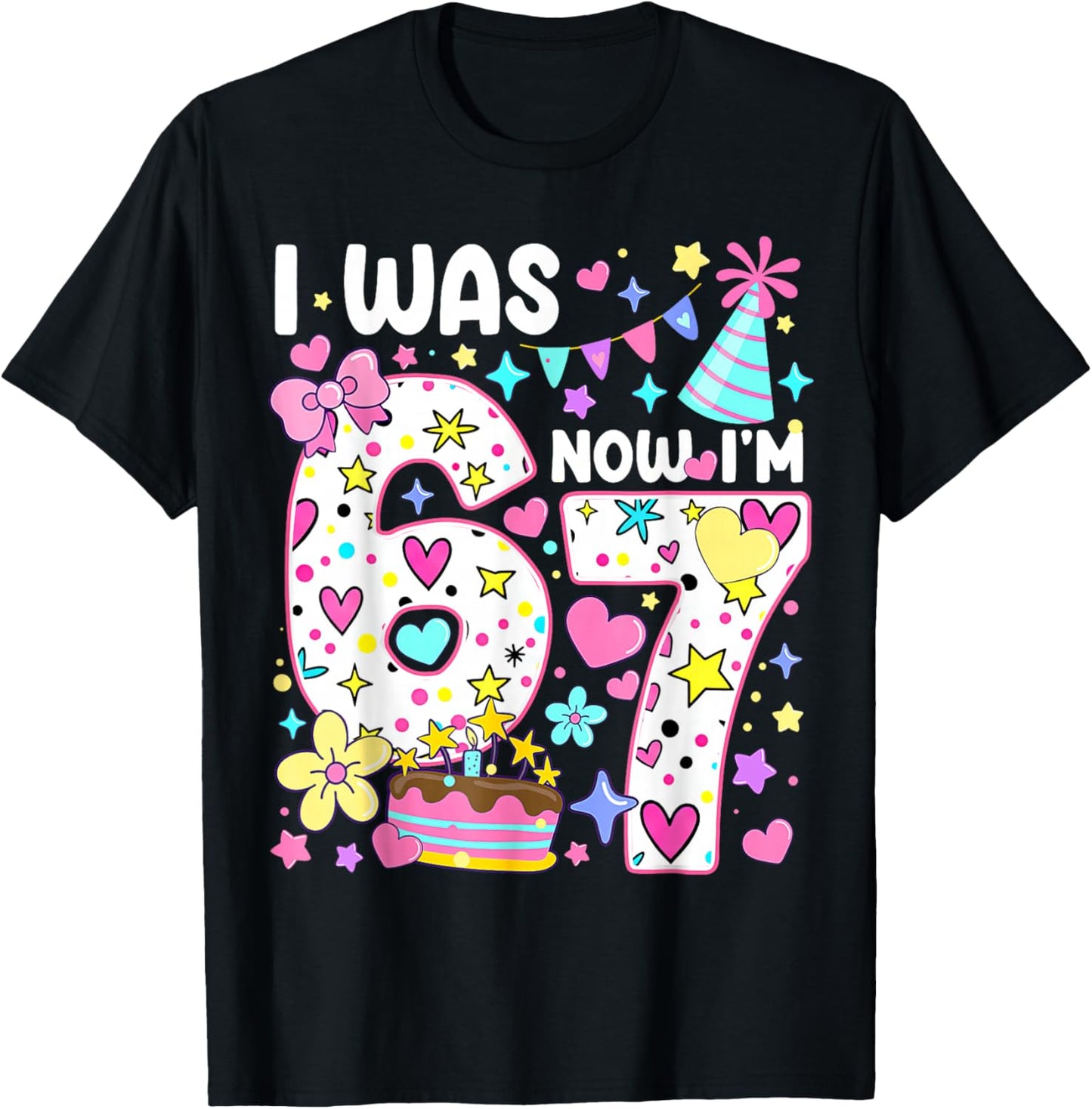 7th Birthday Girl Funny Six Seven I was 6 Now I'm 7 Year Old T-Shirt - T-Shirt | Black