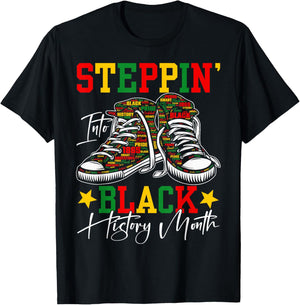 Steppin' Into Black History Month African American Women Men T-Shirt - T-Shirt | Black