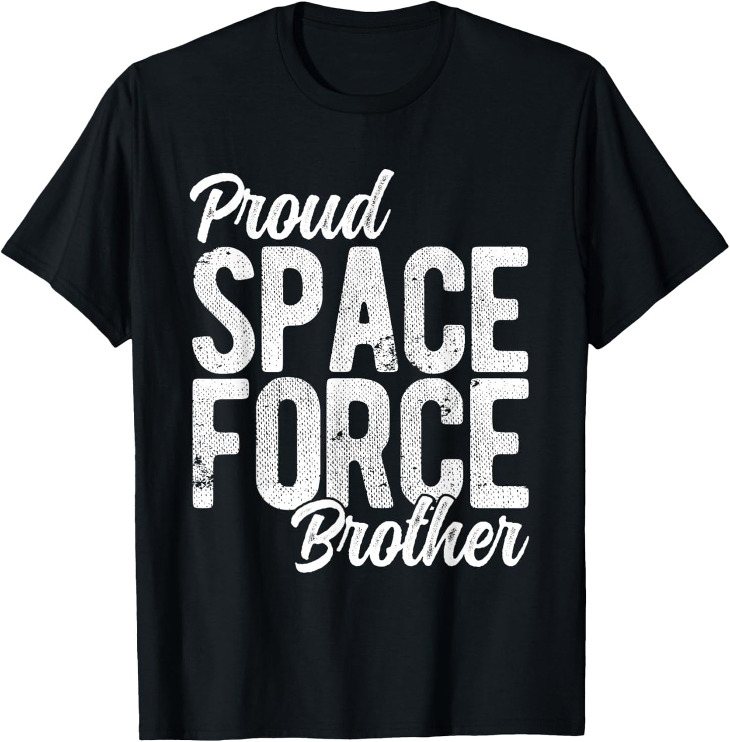 Proud Space Force Brother T-Shirt - T-Shirt | Black
