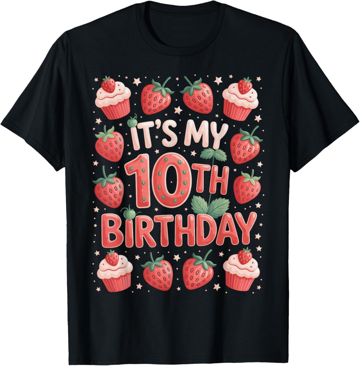 Berry Sweet It's My 10th Birthday Girls Fun T-Shirt - T-Shirt | Black