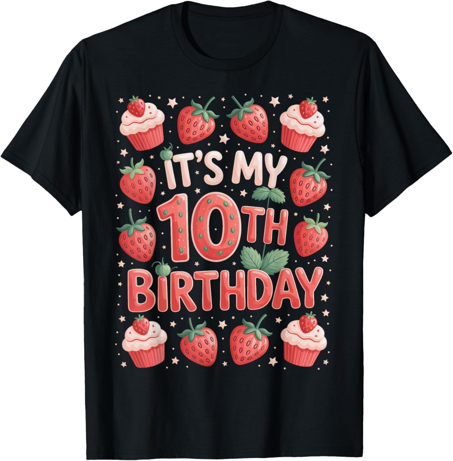 Berry Sweet It's My 10th Birthday Girls Fun T-Shirt - T-Shirt | Black