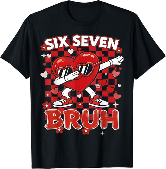 Six Seven Bruh 67 Checkered Valentines Teens Boys Girls Kids T-Shirt - T-Shirt | Black