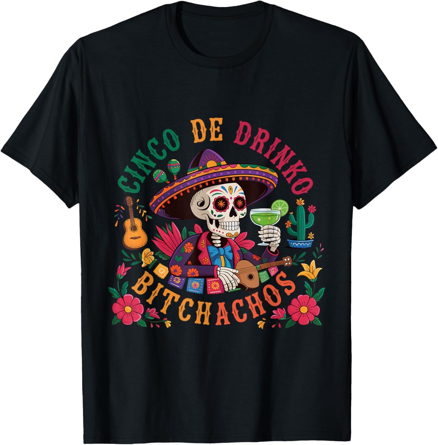 Cinco de Drinko Bitchachos Sugar Skull Sombrero Guitar T-Shirt - T-Shirt | Black