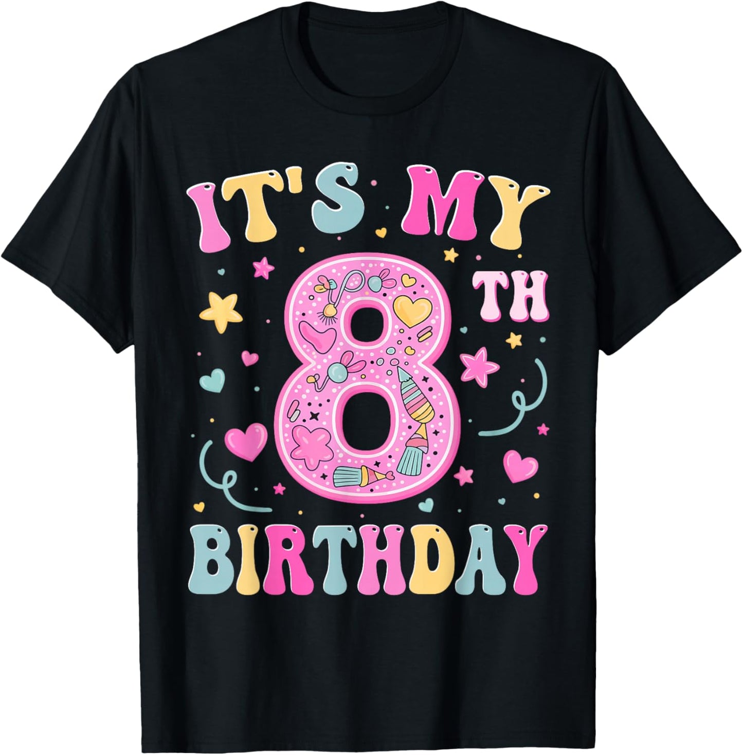 Kids It's My 8th Birthday Girl 8 Seven Happy Birthday Girls T-Shirt - T-Shirt | Black