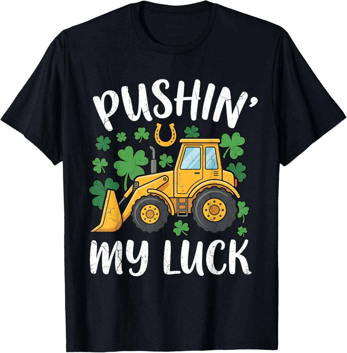Pushing My Luck Bulldozer St Patricks Day Toddler Boys Kids T-Shirt - T-Shirt | Black