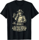 Yes Thats Correct Horse You Rode in On Funny Cowboy Sarcasm T-Shirt - T-Shirt | Black