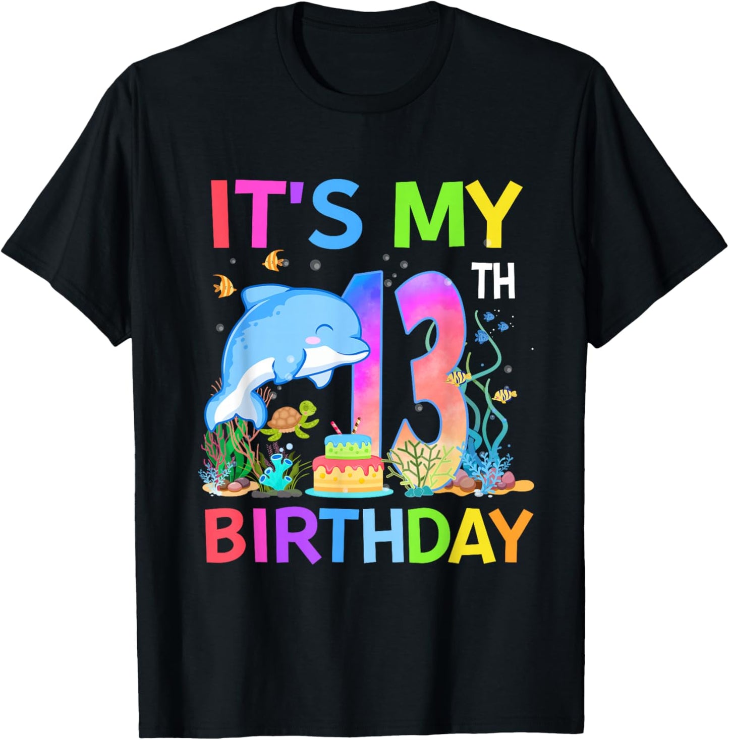 13 Year Old Boys Girls It's My 13th Birthday Dolphin Themed T-Shirt - T-Shirt | Black
