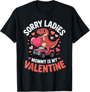 Sorry Ladies Mommy is My Valentine Funny Dinosaur Kids Boys T-Shirt - T-Shirt | Black