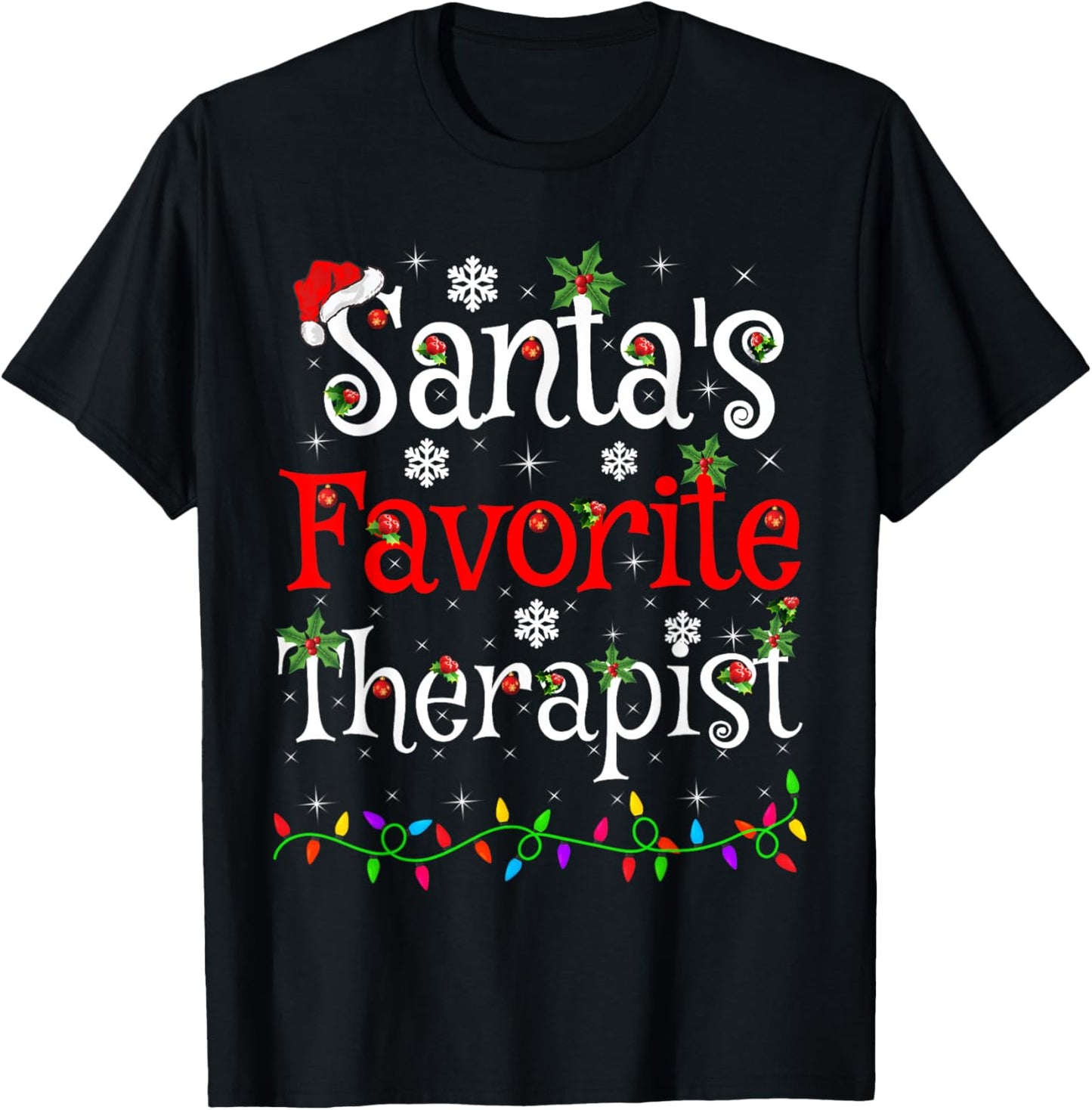 Santa Favorite Therapist Christmas Family Lights Funny Xmas T-Shirt - T-Shirt | Black