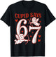 67 Cupid Says Six Seven 6 7 Meme Boys Girls Valentine's Day T-Shirt - T-Shirt | Black