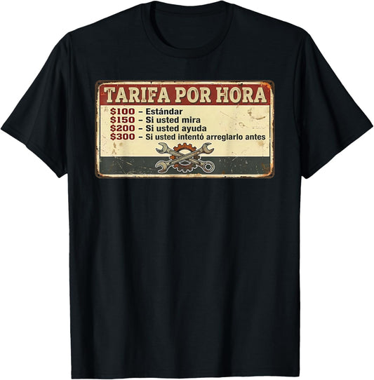 Tarifa Por Hora Mecanico: Funny Mechanic Hourly Rate Spanish T-Shirt - T-Shirt | Black
