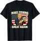 Making Fishing Great | Make Fishing Lover Fisherman Angler T-Shirt - T-Shirt | Black