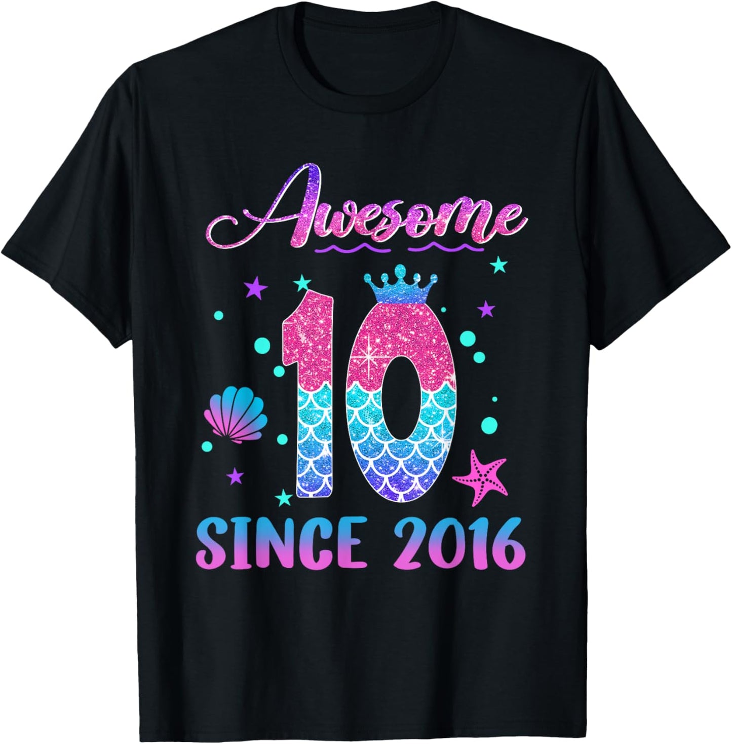 Awesome Since 2016 10 Year Old 10th Birthday Mermaid T-Shirt - T-Shirt | Black