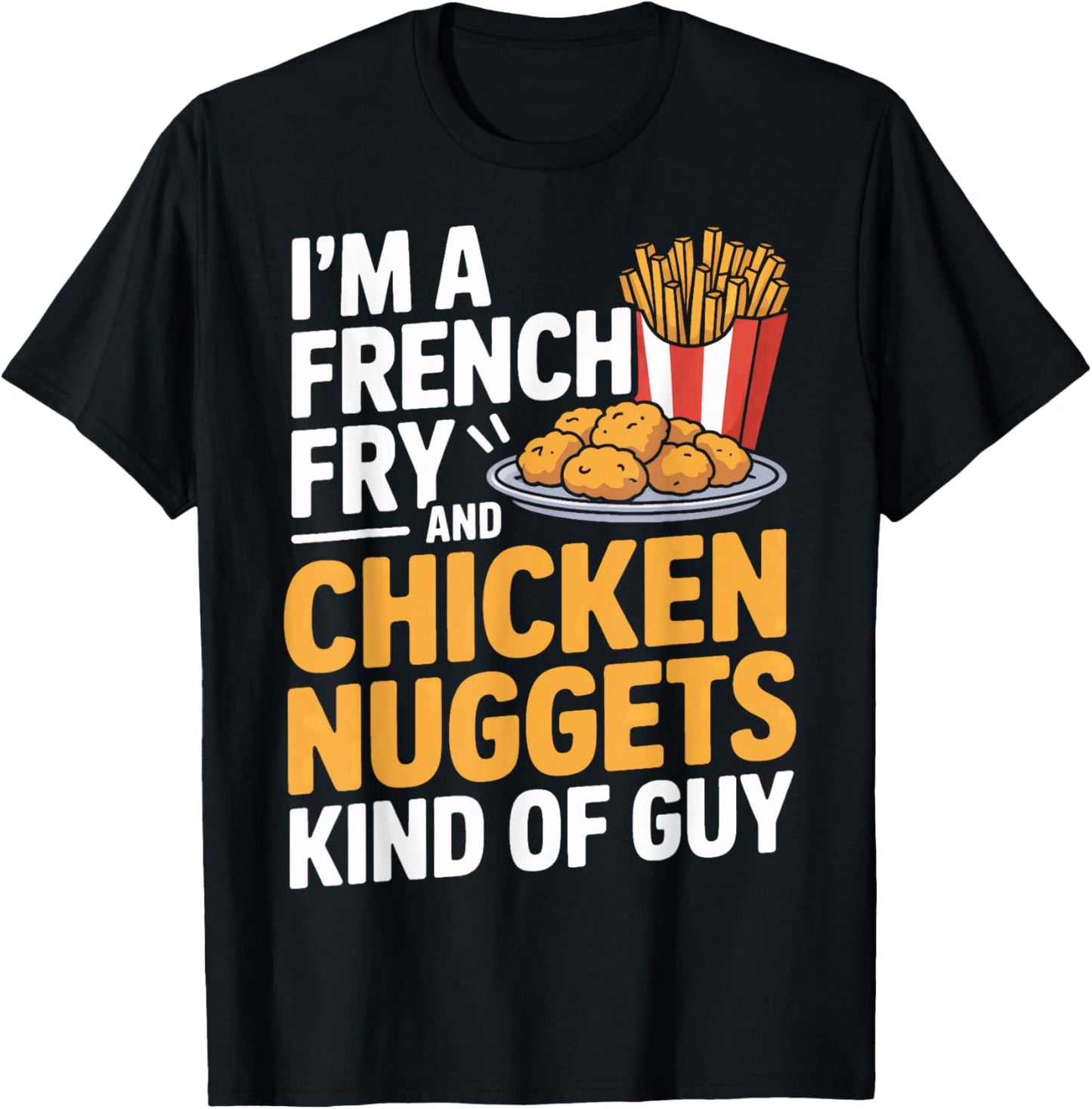 French Fry Nugget Enthusiast Funny Eating T-Shirt - T-Shirt | Black